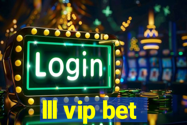 lll vip bet